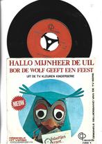 FABELTJESKRANT SINGLE 7" HALLO MIJNHEER DEN UIL -1969, Cd's en Dvd's, Vinyl Singles, Gebruikt, 7 inch, Single, Ophalen of Verzenden
