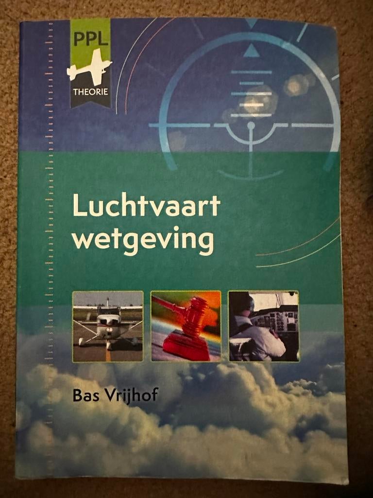 PPL Theorie: Luchtvaartwetgeving - Bas Vrijhof, Ophalen of Verzenden, Beta, Zo goed als nieuw, Overige niveaus