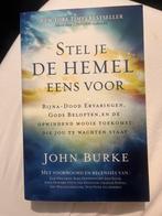 Stel je de hemel eens voor - John Burke, Ophalen of Verzenden, Gelezen, Christendom | Protestants