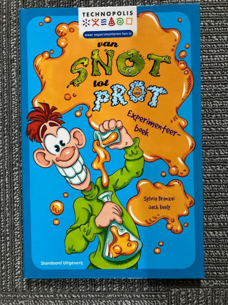 Van snot tot prot - Experimenteerboek, Fictie algemeen, S. Branzei, Ophalen of Verzenden, Zo goed als nieuw