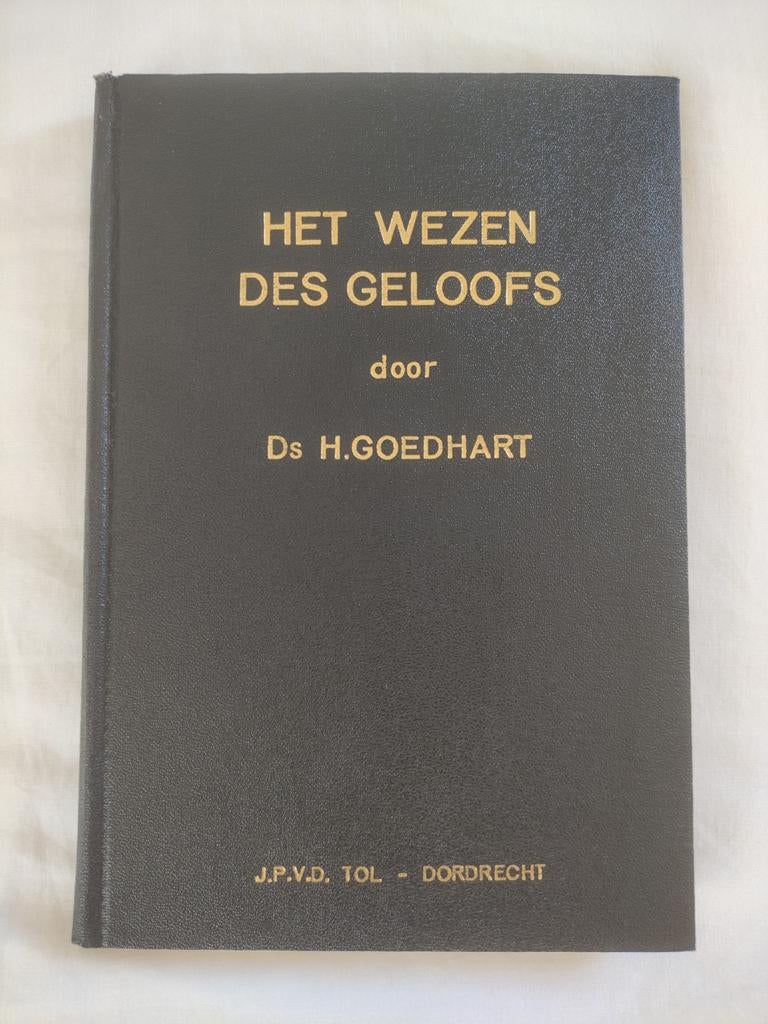 Ds. H. Goedhart. Het wezen des geloofs, Boeken, Ophalen of Verzenden, Zo goed als nieuw
