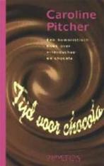 Tijd voor Chocola. Caroline Pitcher, Ophalen of Verzenden, Zo goed als nieuw