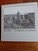 1920-1950 de Landbouw Mechaniseert, Boeken, Geschiedenis | Stad en Regio, Ophalen of Verzenden, Zo goed als nieuw