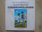 Leven vanuit je oorspronkelijkheid - P. Meursing, Spiritualiteit algemeen, Overige typen, Nieuw, Ophalen of Verzenden