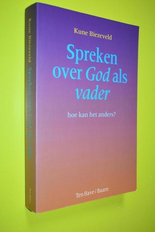 Spreken over God als Vader- 1996- K. Biezeveld, Boeken, Godsdienst en Theologie, Zo goed als nieuw, Christendom | Katholiek, Christendom | Protestants
