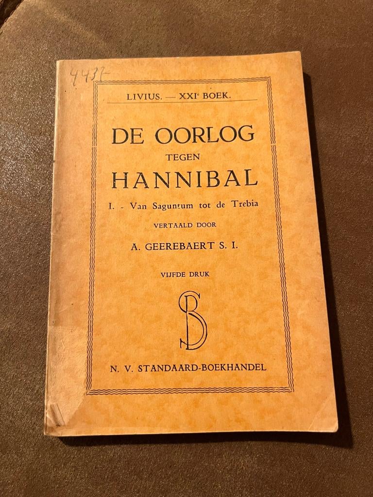De oorlog tegen Hannibal - Livius XXIe boek : Van Saguntum t, Ophalen of Verzenden, Gelezen, Europa overig