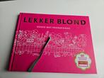 Boek van Blond Amsterdam F. van Geffen - Lekker blond, Ophalen of Verzenden, Zo goed als nieuw, F. van Geffen; J. Dröge