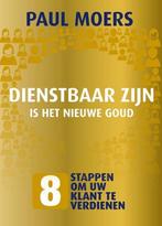 Dienstbaar zijn van Paul Moers, Gelezen, Ophalen of Verzenden, Management, Paul Moers