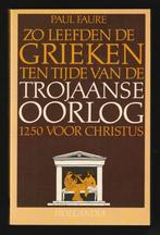 ZO LEEFDEN DE GRIEKEN TEN TIJDE VAN DE TROJAANSE OORLOG, Ophalen of Verzenden, 20e eeuw of later, Nieuw, Europa