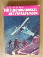 Bob Evers - Vliegtuigsmokkel met Verrassingen - met omslag, Boeken, Ophalen of Verzenden, Zo goed als nieuw, Willy van der Heide
