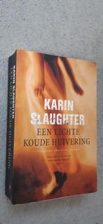 Karin Slaughter boeken, Boeken, Ophalen of Verzenden, Gelezen