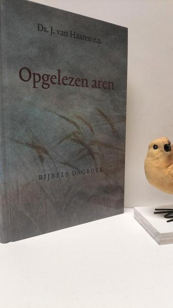 Haaren, Ds. J. van e.a.,; Opgelezen aren (Bijbels dagboek) beschikbaar voor biedingen
