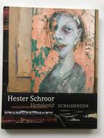 Hester schroor luxe ed., Boeken, Kunst en Cultuur | Beeldend, H. Tupan, Zo goed als nieuw, Schilder- en Tekenkunst, Verzenden