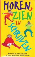Horen Zien En Schrijven BOEK 9789061776567 *AANBIEDING*, Boeken, Ophalen of Verzenden, Zo goed als nieuw, Unicef, Fictie algemeen