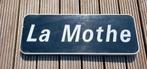 Frans verkeersbord plaatsnaambord La Mothe, Ophalen of Verzenden, Gebruikt