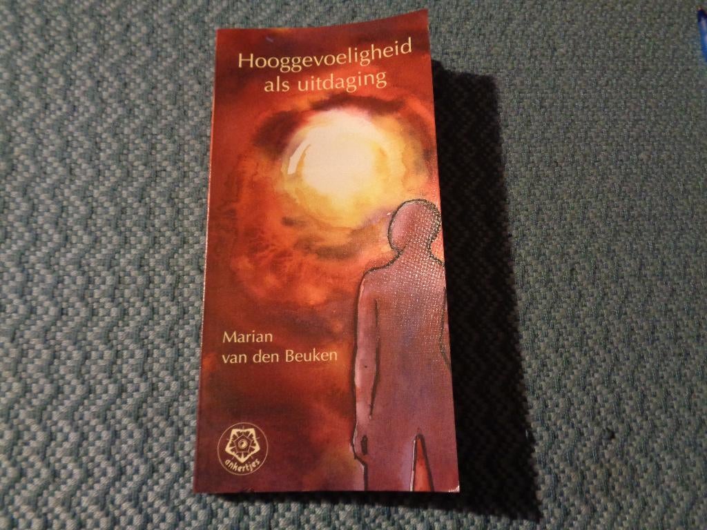 Hooggevoeligheid als uitdaging - Marian van den Beuken, Boeken, Ophalen of Verzenden, Zo goed als nieuw, Marian van den Beuken