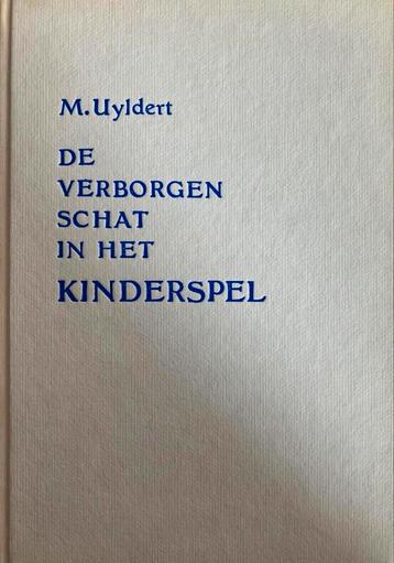 Mellie Uyldert - De verborgen schat in het kinderspel beschikbaar voor biedingen