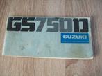Suzuki GS750D Handleiding 1976, Ophalen of Verzenden, Suzuki
