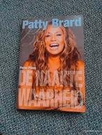 Boek PATTY BRARD ' de naakte waarheid ', Ophalen of Verzenden, Nieuw