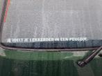 Peugeot 205 sticker JE VOELT JE LEKKERDER IN EEN PEUGEOT, Auto diversen, Autostickers, Ophalen of Verzenden