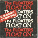 The Floaters ‎– Float On: (1977), Ophalen of Verzenden, Gebruikt, 7 inch, Single