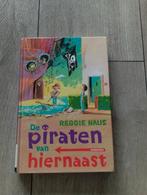 De Piraten van Hiernaast - Kinderboek, Ophalen of Verzenden, Gelezen, Reggie Naus, Fictie algemeen