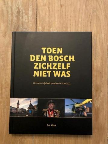 Boek 'Toen den Bosch zichzelf niet was'
