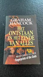 Graham Hancock - Het ontstaan en het einde van alles, Ophalen of Verzenden, Zo goed als nieuw, G. Hancock