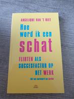 Hoe word ik een schat? Flirten op het werk, Ophalen of Verzenden, Gelezen, Angelique van 't Riet