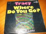 Tracey: Where do you go, Ophalen of Verzenden, Zo goed als nieuw, Pop, Single