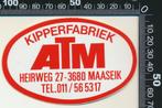 Sticker: ATM Kipperfabriek - Maaseik, Verzamelen, Stickers, Overige typen, Ophalen of Verzenden, Zo goed als nieuw