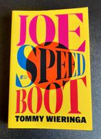 Tommy Wieringa - Joe Speedboot, Boeken, Ophalen of Verzenden, Gelezen, Tommy Wieringa, Nederland