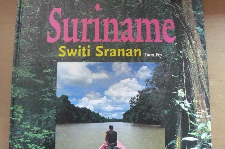 SURINAME / Switi Sranan / Toon Fey / regenwoud /cultuur, Boeken, Geschiedenis | Vaderland, Zo goed als nieuw, Verzenden
