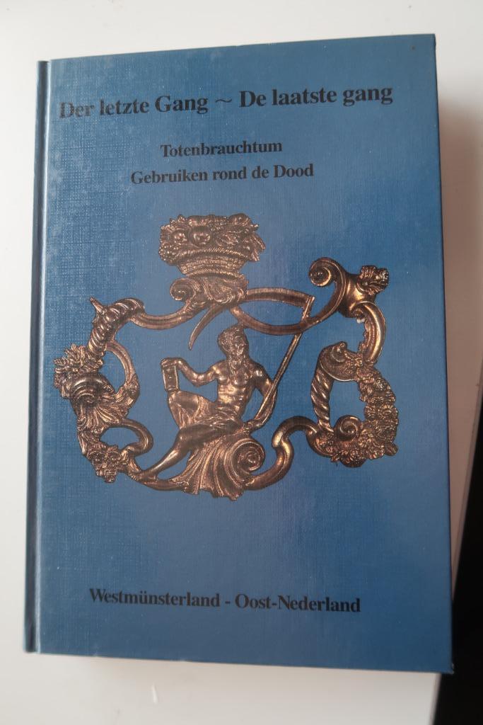 De laatste gang.Totenbrauchtum. Gebruiken rond Dood-1988., Boeken, Geschiedenis | Wereld, Gelezen, Ophalen of Verzenden