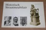 Historisch Straatmeubilair - Uitg. Monumentezorg !!, Boeken, Geschiedenis | Vaderland, Gelezen, Ophalen of Verzenden, 20e eeuw of later