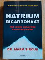 Natrium Bicarbonaat - Dr. Mark Sircus, Dr. Mark Sircus, Ophalen of Verzenden, Zo goed als nieuw, Gezondheid en Conditie