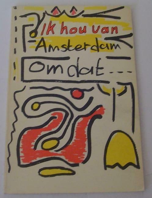 Ik hou van Amsterdam omdat Amsterdammers, Boeken, Geschiedenis | Stad en Regio, Zo goed als nieuw, Ophalen of Verzenden
