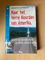 Naar het Verre Noorden van Amerika - Leonard van Veldhoven, Ophalen of Verzenden, Gelezen, Noord-Amerika