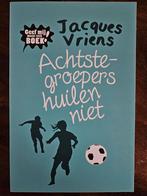Boek: Jacques Vriens - Achtste-groepers huilen niet, Ophalen of Verzenden, Zo goed als nieuw, Jacques Vriens