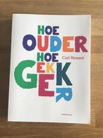 Carl Honoré - Hoe ouder hoe gekker, Boeken, Politiek en Maatschappij, Maatschappij en Samenleving, Ophalen of Verzenden, Carl Honoré