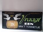 Antiek wijn likeur DW Vraagt een van 't Tonnetje Reclamebord, Ophalen of Verzenden