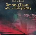 Chris de Burgh - Spanish Train LP, Ophalen of Verzenden, 1960 tot 1980, Gebruikt, 12 inch