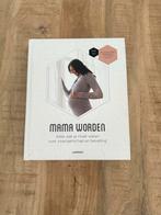 Mama Worden - Zwangerschap en Bevalling, Ophalen of Verzenden, Zo goed als nieuw, Zwangerschap en Bevalling