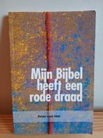 Mijn Bijbel heeft een rode draad - Peter van Olst, Ophalen of Verzenden, Gelezen, Peter van Olst, Christendom | Katholiek