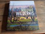 Te koop De Nieuwe Wildernis Oostvaardersplassen, Boeken, Natuur, Ophalen of Verzenden, Gelezen, Natuur algemeen, Ruben Smit, Paul Klaver, Frans Vera, Marije Sietsma