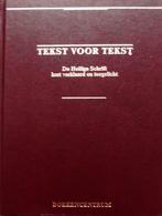 Tekst voor tekst --- De Heilige Schrift kort verklaard, Boeken, Ophalen of Verzenden, Zo goed als nieuw