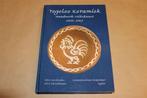 Tegelse Keramiek 1935-1953 — Hét Standaardwerk & Overzicht, Ophalen of Verzenden, Zo goed als nieuw, Schilder- en Tekenkunst