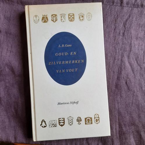 Goud- en Zilvermerken van Voet L.B. Gans, Boeken, Wetenschap, Nieuw, Verzenden