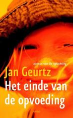 Het einde van de opvoeding, Jan Geurtz, Ophalen of Verzenden, Nieuw, Ontwikkelingspsychologie