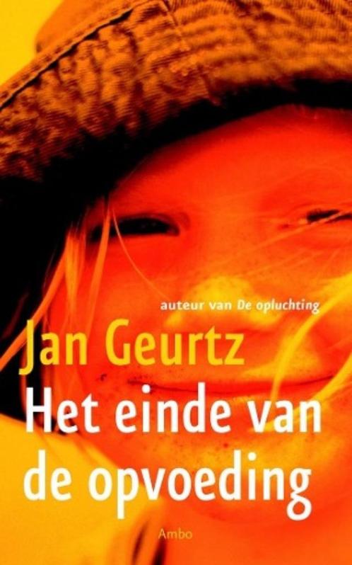 Het einde van de opvoeding, Jan Geurtz, Boeken, Psychologie, Nieuw, Ontwikkelingspsychologie, Ophalen of Verzenden